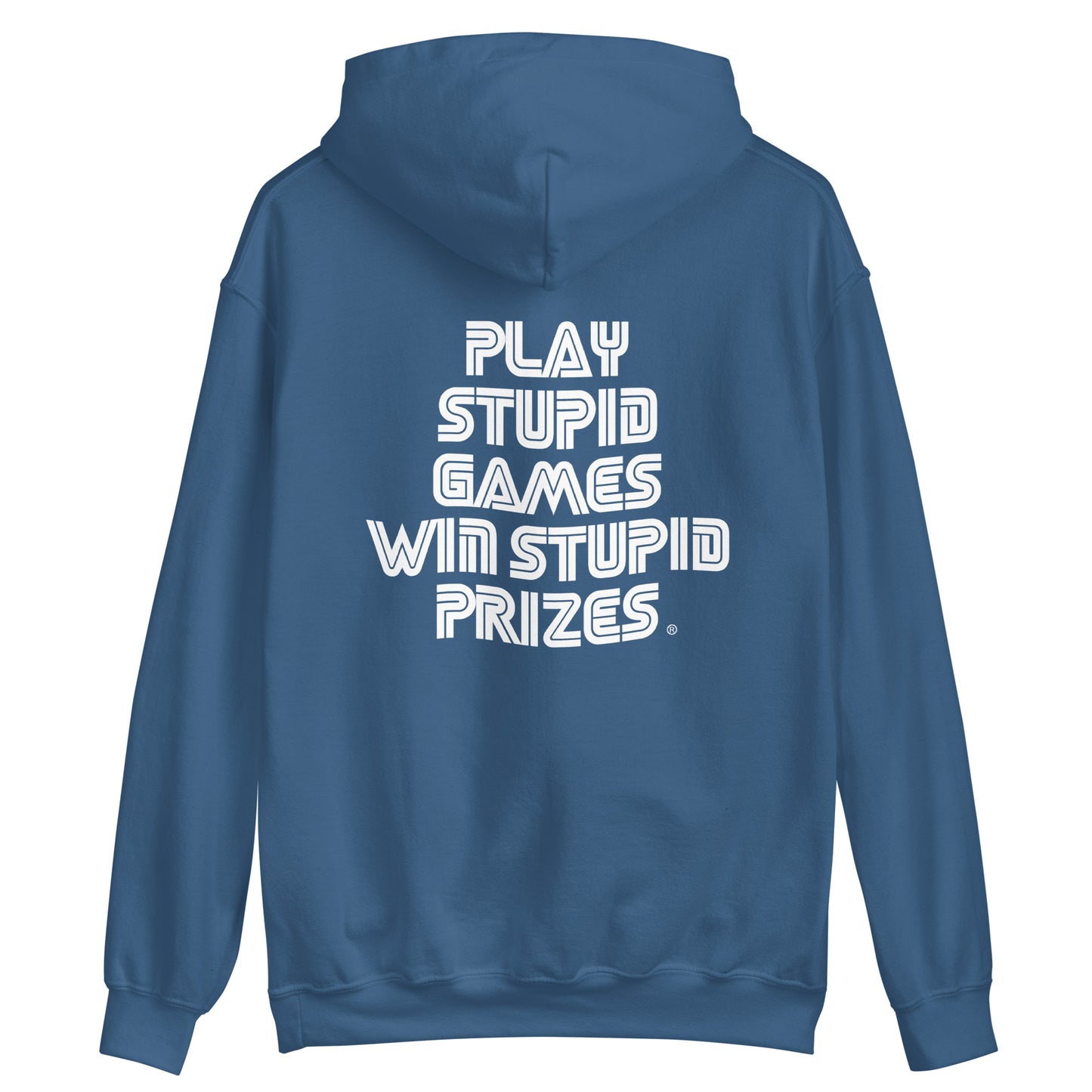 Play Stupid Games Win Stupid Prizes (White Print)