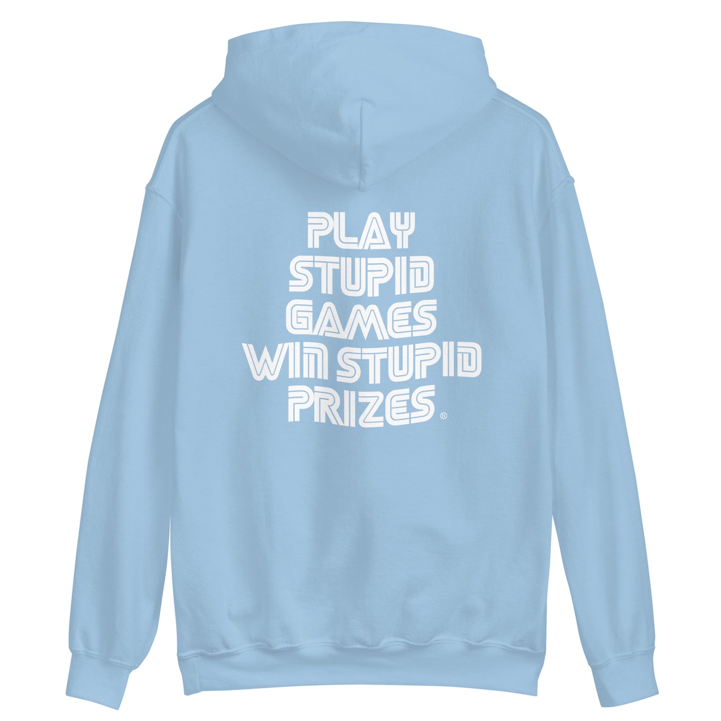 Play Stupid Games Win Stupid Prizes (White Print)