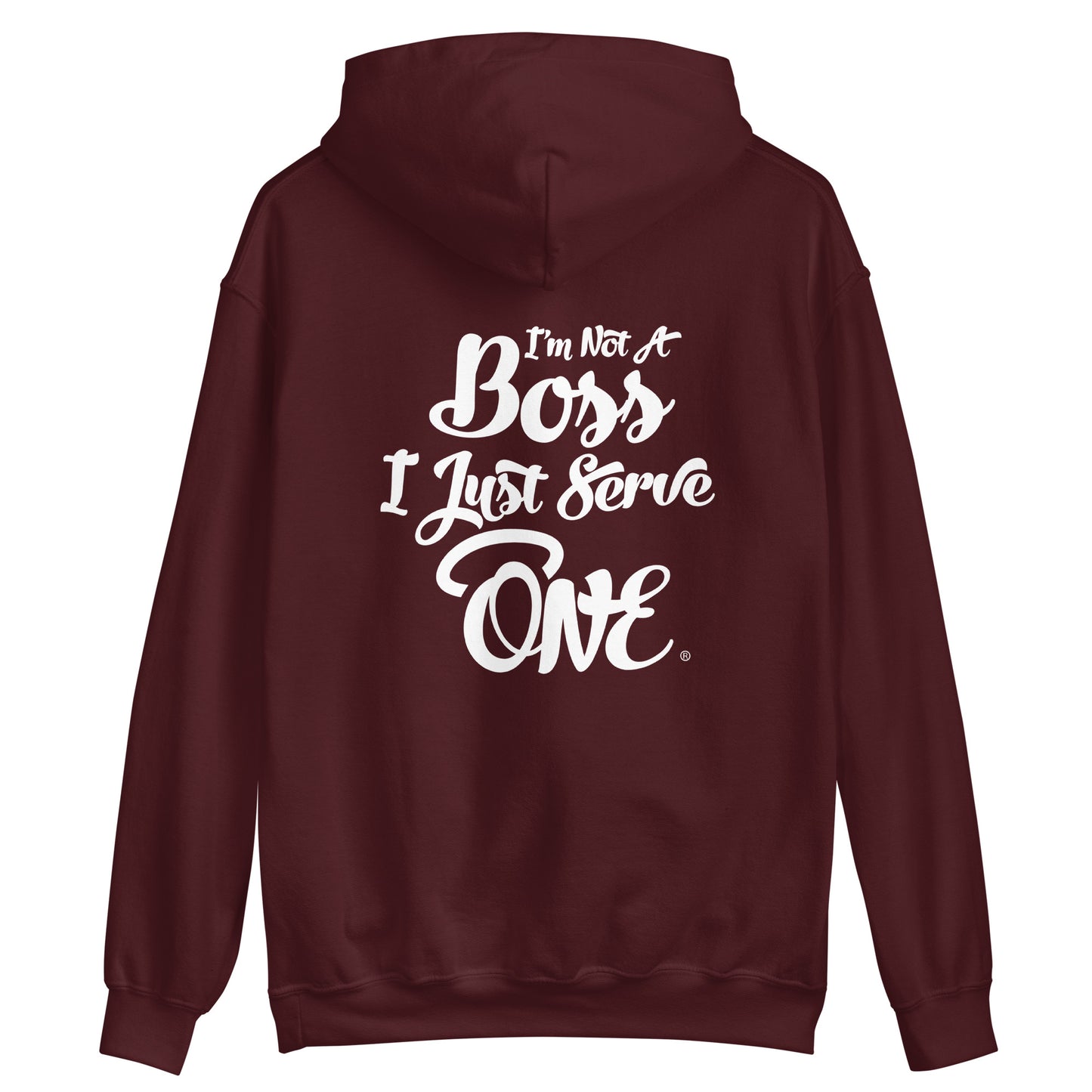 I'm Not A Boss (White Print) Unisex Hoodie