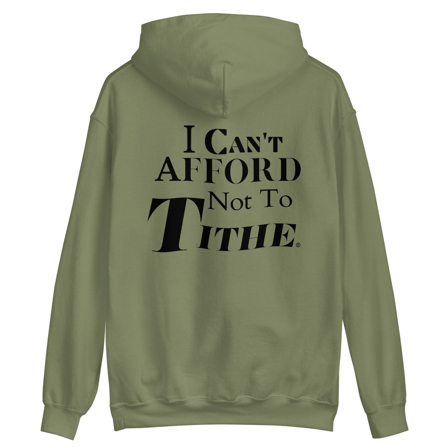 I Can't Afford Not To Tithe Unisex Hoodie (Black Print)