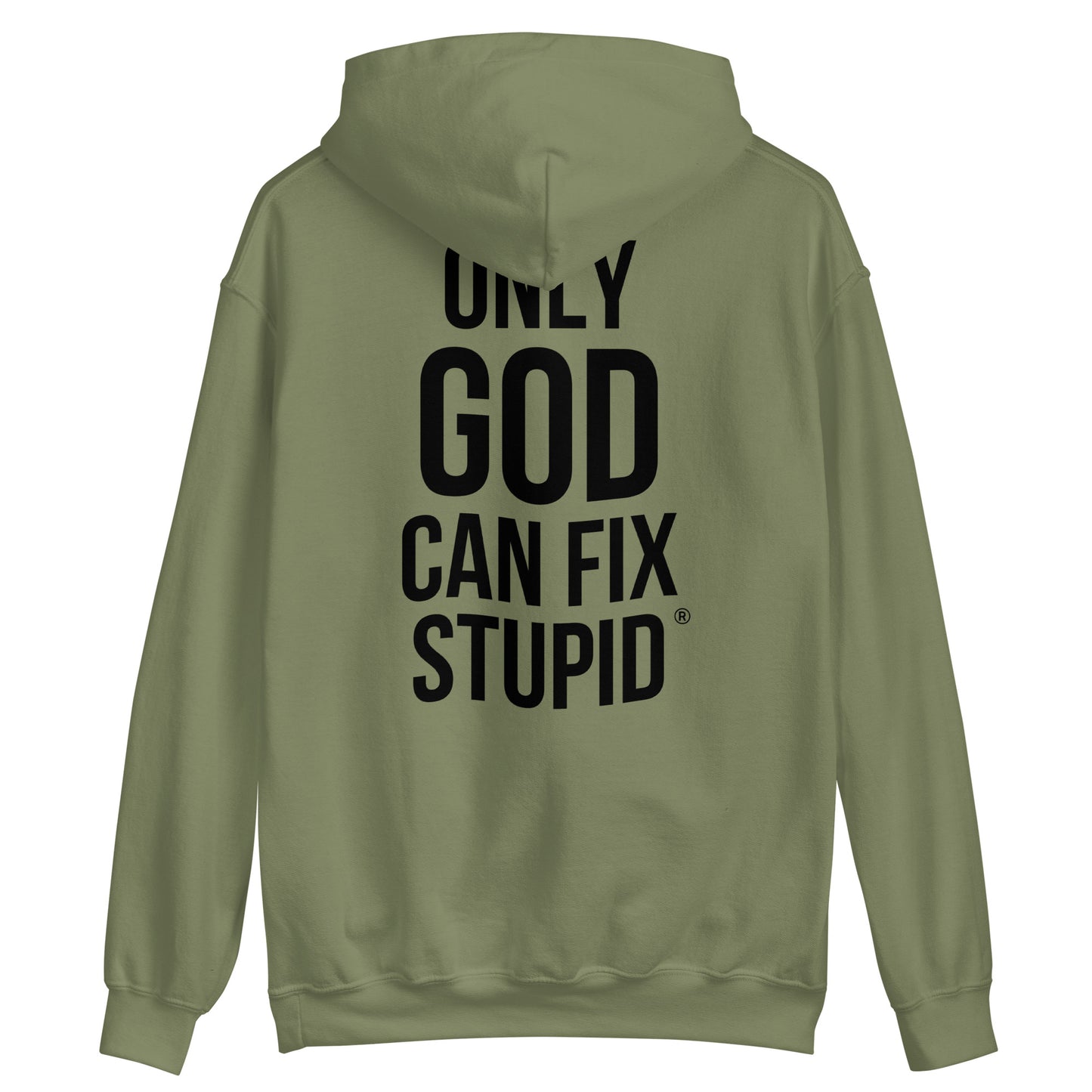 Only God Can Fix Stupid (Black Print)