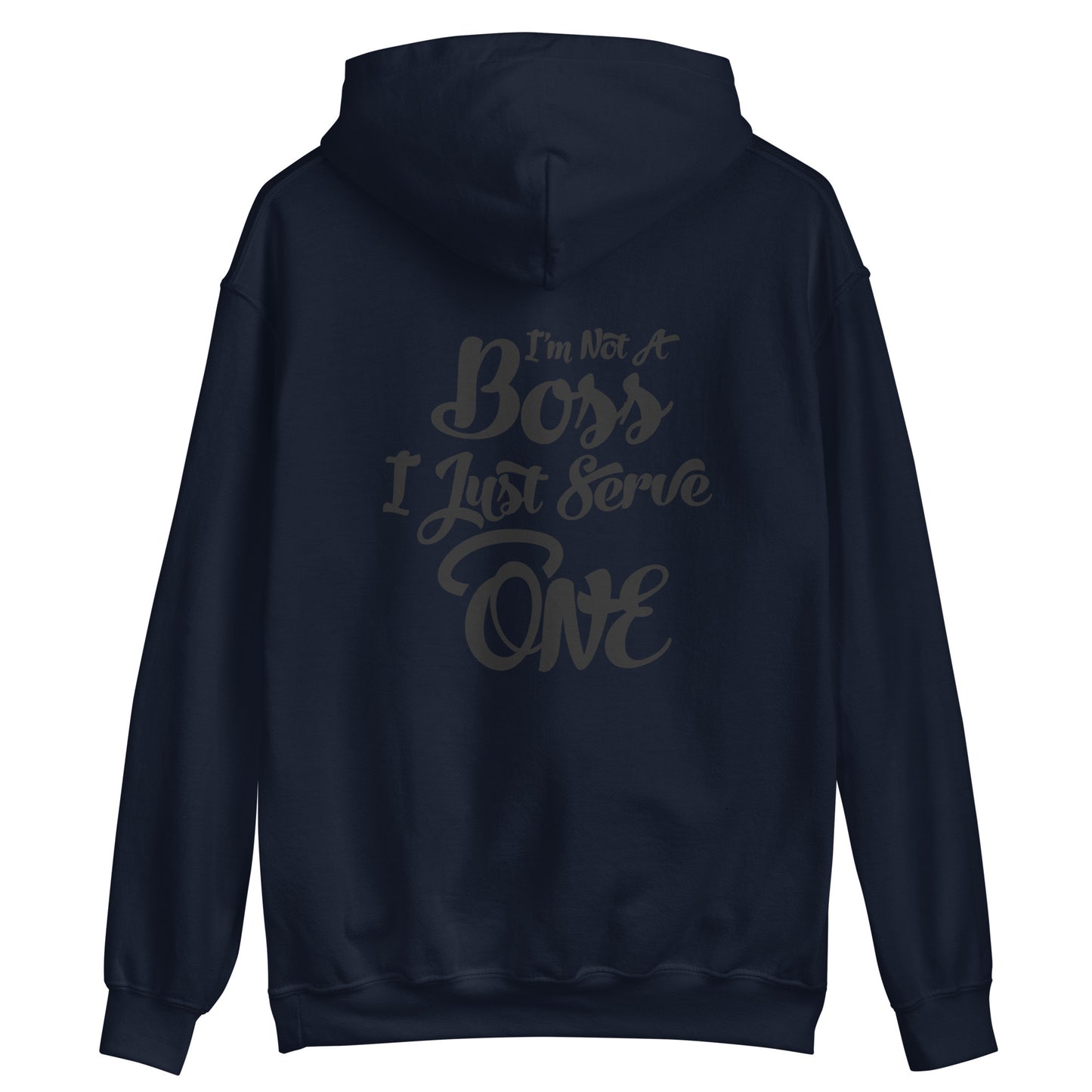 I'm Not A Boss (Black Print) Unisex Hoodie