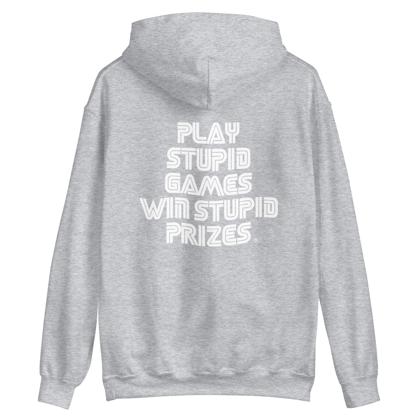 Play Stupid Games Win Stupid Prizes (White Print)