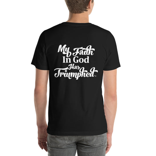 My Faith in God has Triumphed (White Print)