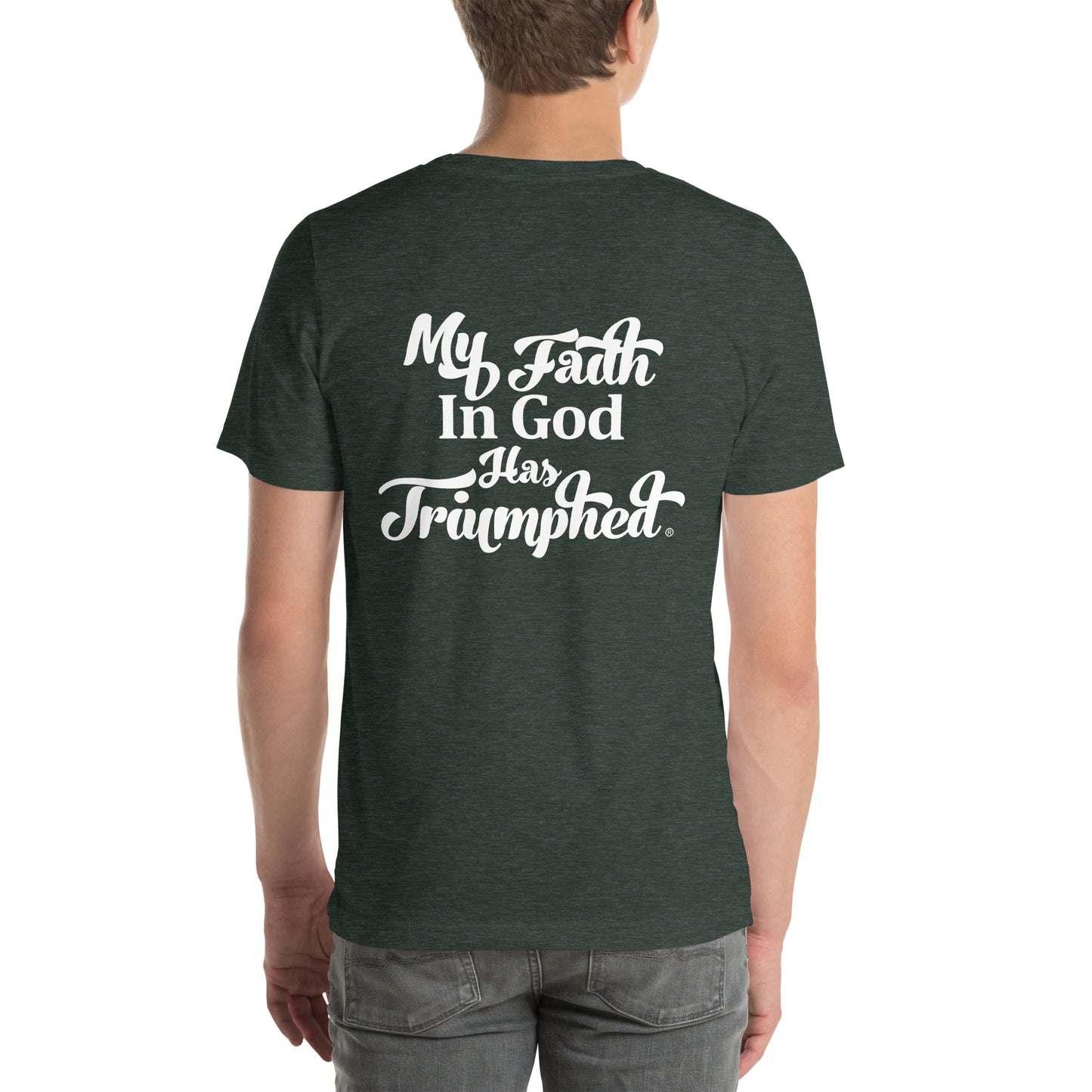 My Faith in God has Triumphed (White Print)